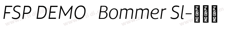 FSP DEMO   Bommer Sl字体转换